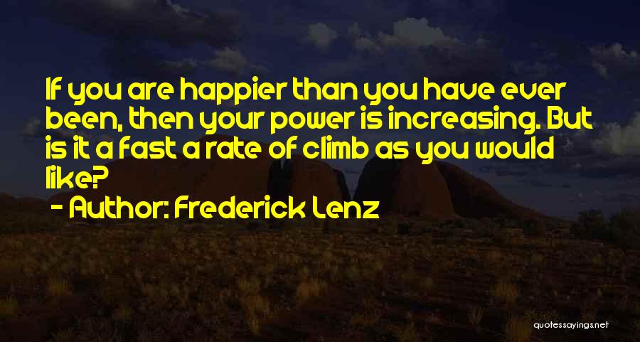 Happier Than Ever Quotes By Frederick Lenz