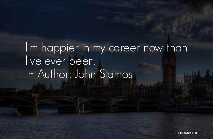 Happier Than Ever Quotes By John Stamos