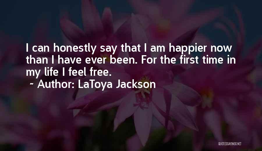 Happier Than Ever Quotes By LaToya Jackson