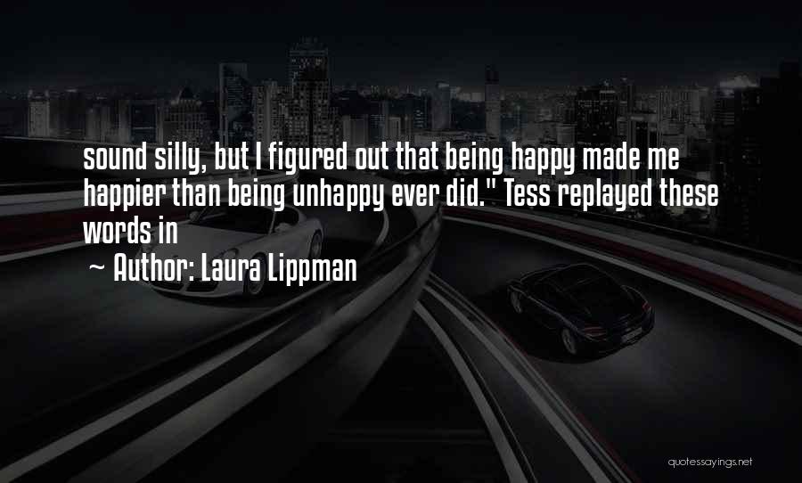 Happier Than Ever Quotes By Laura Lippman