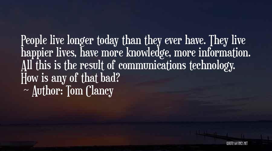 Happier Than Ever Quotes By Tom Clancy