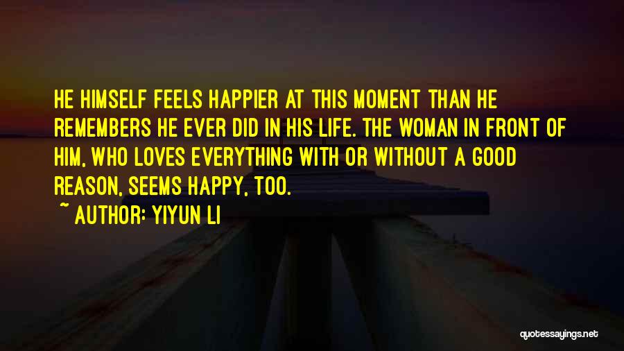 Happier Than Ever Quotes By Yiyun Li