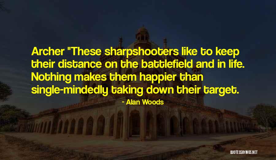 Happier Than Quotes By Alan Woods Happier Than Quotes By Alan Woods