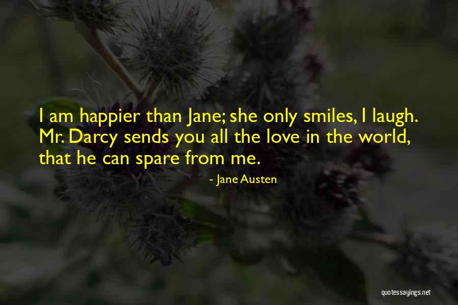 Happier Than Quotes By Jane Austen Happier Than Quotes By Jane Austen