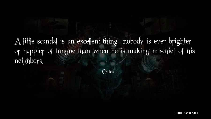 Happier Than Quotes By Ouida Happier Than Quotes By Ouida