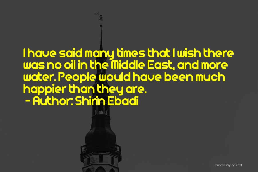 Happier Times Quotes By Shirin Ebadi