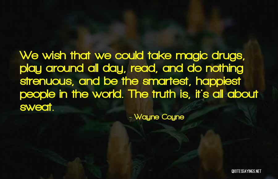 Happiest Day Ever Quotes By Wayne Coyne Happiest Day Ever Quotes By Wayne Coyne