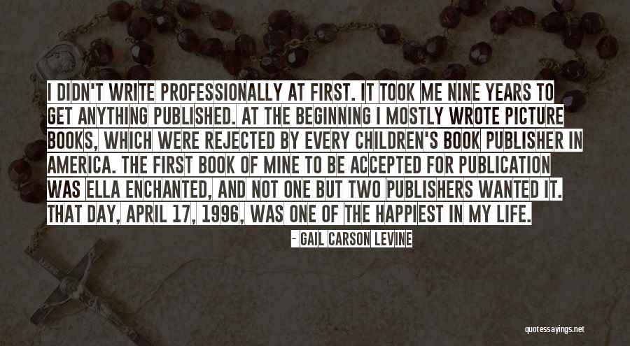 Happiest Day Of Your Life Quotes By Gail Carson Levine Happiest Day Of Your Life Quotes By Gail Carson Levine