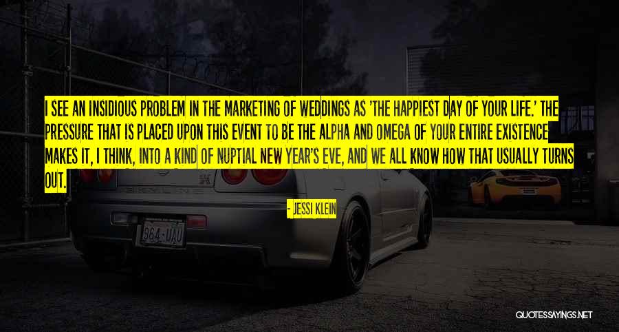 Happiest Day Of Your Life Quotes By Jessi Klein Happiest Day Of Your Life Quotes By Jessi Klein