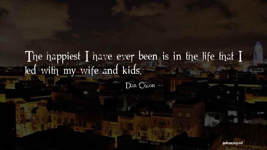 Happiest Ever Quotes By Dan Chaon Happiest Ever Quotes By Dan Chaon