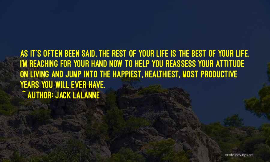 Happiest I've Been Quotes By Jack LaLanne