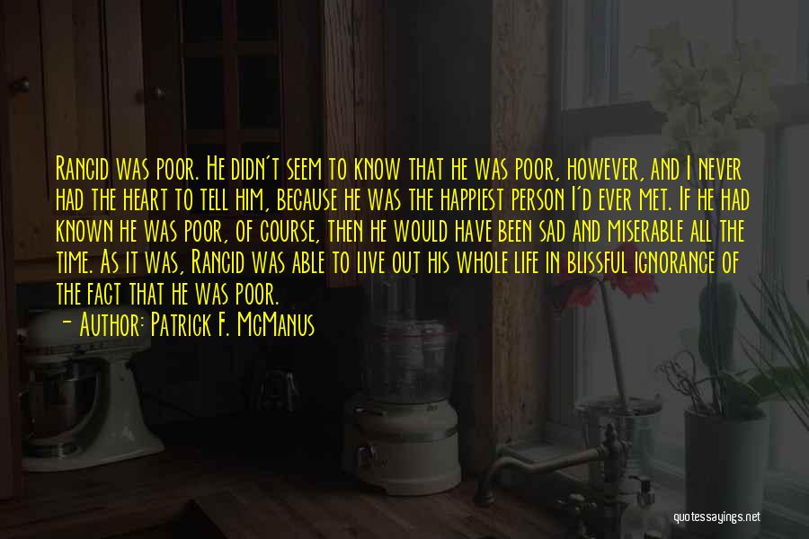 Happiest I've Been Quotes By Patrick F. McManus