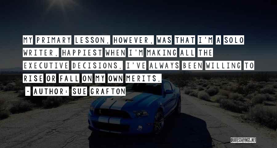 Happiest I've Been Quotes By Sue Grafton