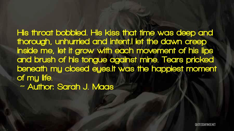 Happiest Moment Ever Quotes By Sarah J. Maas