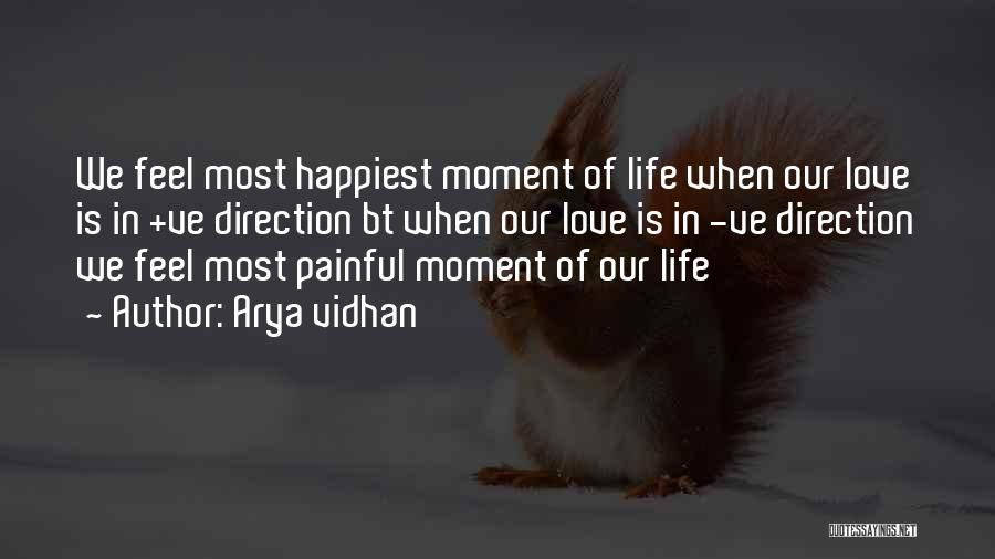 Happiest Moment In Life Quotes By Arya Vidhan