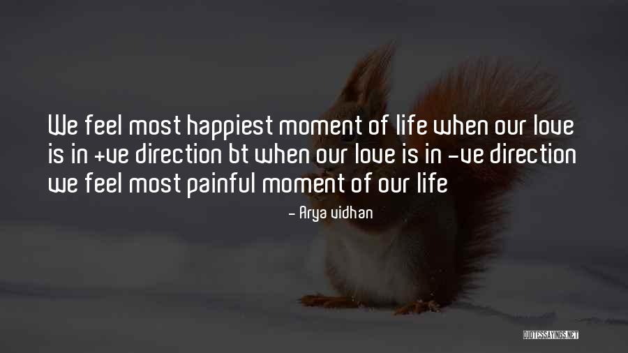 Happiest Moment Of My Life Quotes By Arya Vidhan