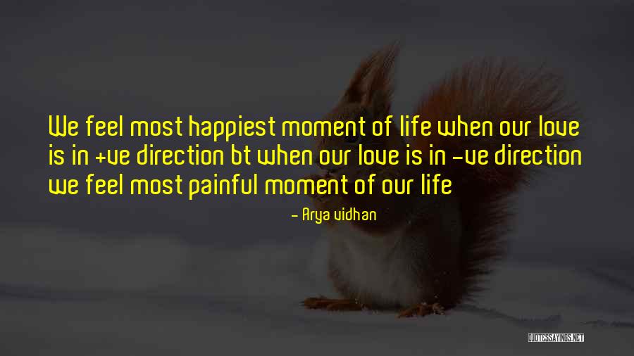 Happiest Moment Quotes By Arya Vidhan Happiest Moment Quotes By Arya Vidhan