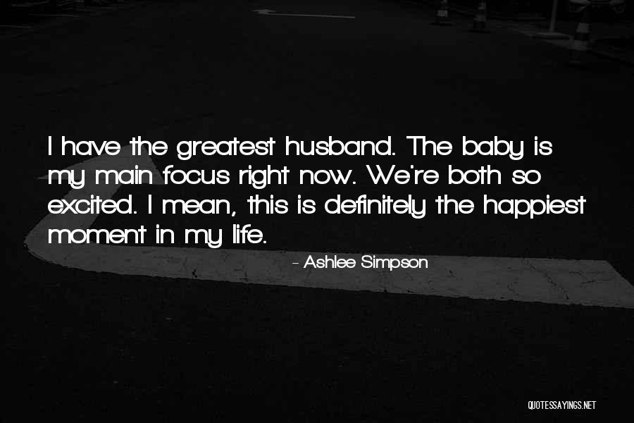 Happiest Moment Quotes By Ashlee Simpson Happiest Moment Quotes By Ashlee Simpson