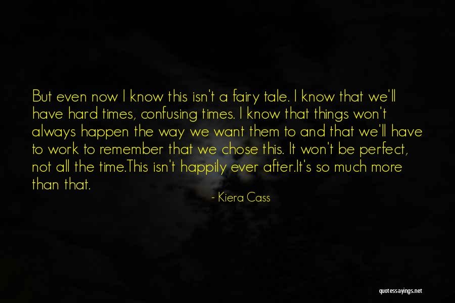 Happily Ever After Kiera Cass Quotes By Kiera Cass