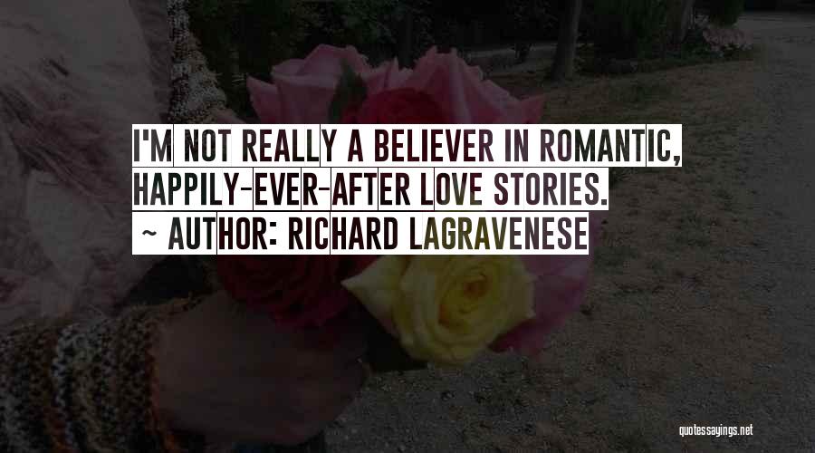 Happily Ever After Love Quotes By Richard LaGravenese