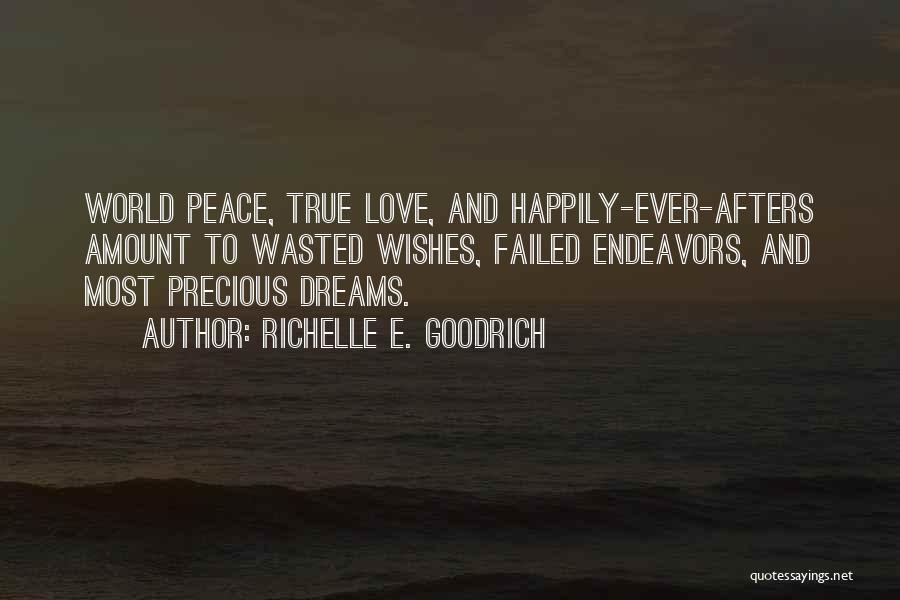 Happily Ever After Love Quotes By Richelle E. Goodrich