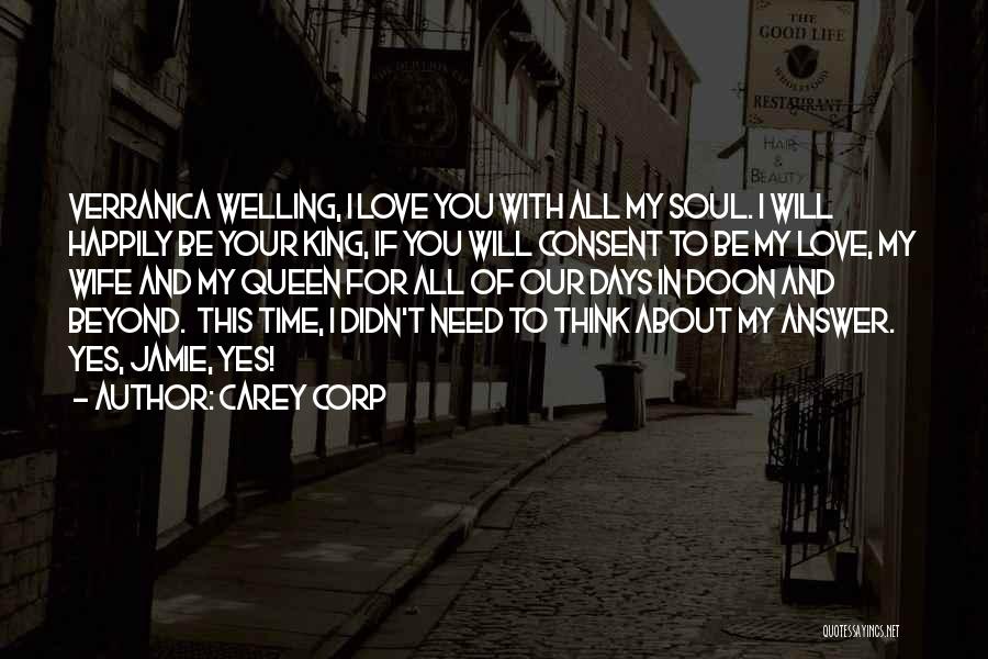Happily In Love With Him Quotes By Carey Corp