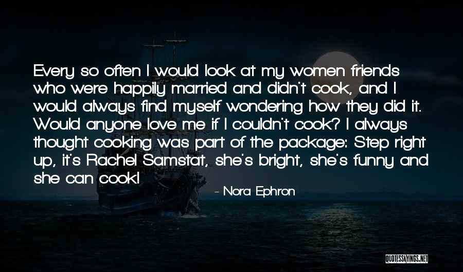 Happily Married Quotes By Nora Ephron Happily Married Quotes By Nora Ephron
