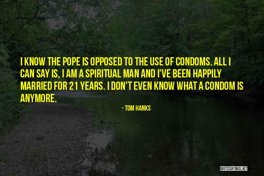 Happily Married Quotes By Tom Hanks Happily Married Quotes By Tom Hanks