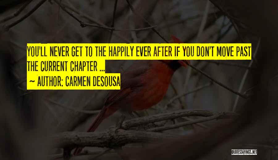 Happily Moving On Quotes By Carmen DeSousa