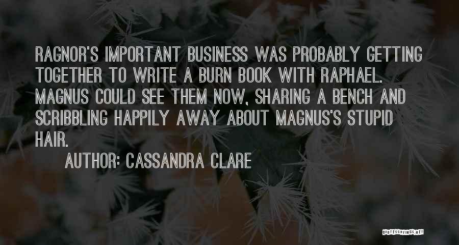 Happily Together Quotes By Cassandra Clare