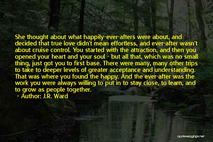 Happily Together Quotes By J.R. Ward