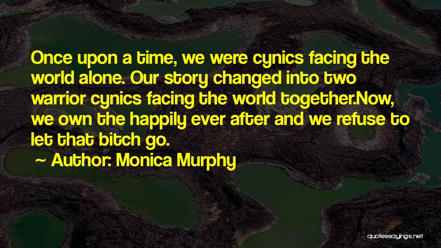 Happily Together Quotes By Monica Murphy