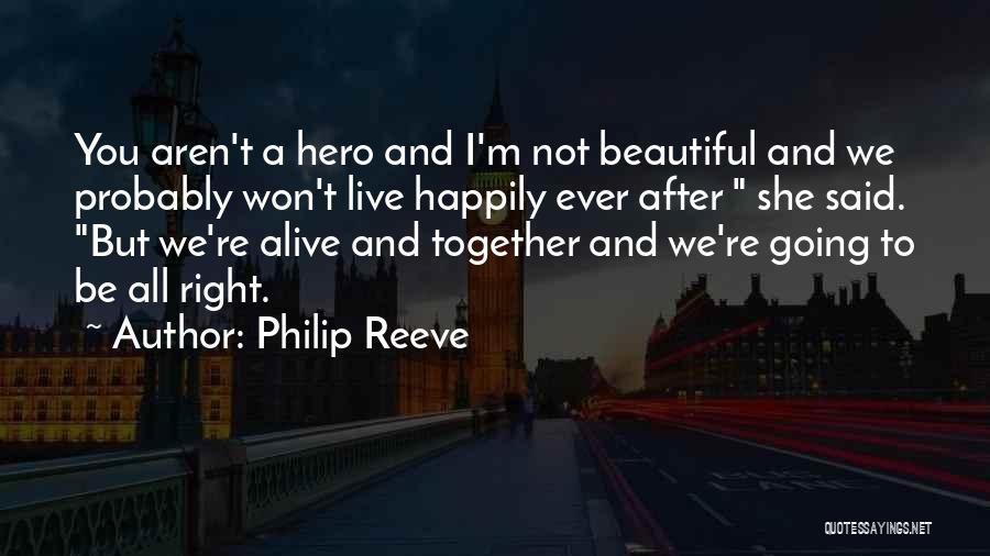 Happily Together Quotes By Philip Reeve