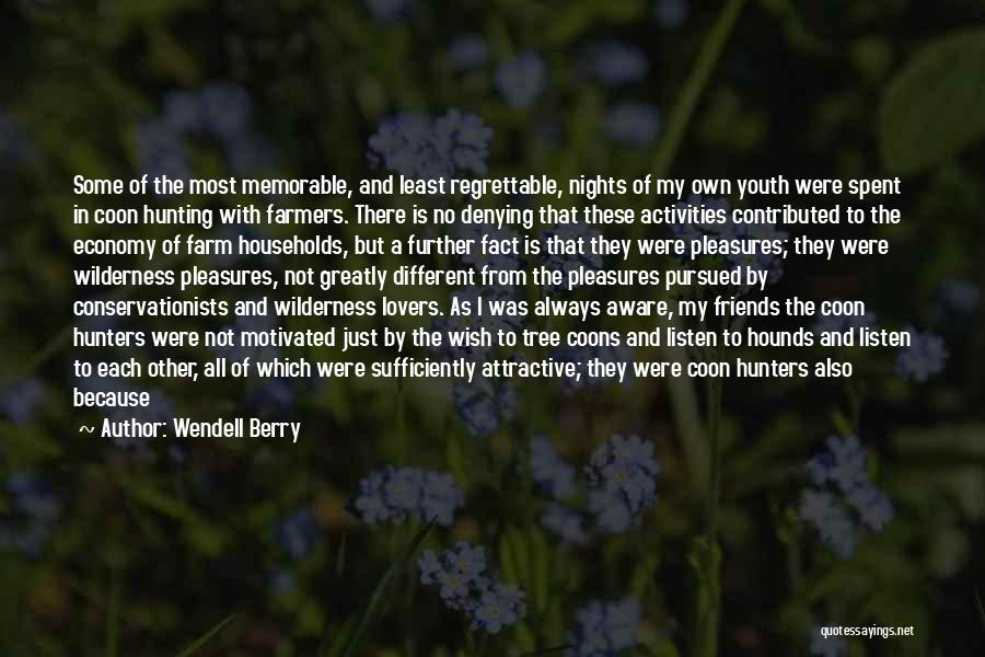 Happiness About Friends Quotes By Wendell Berry