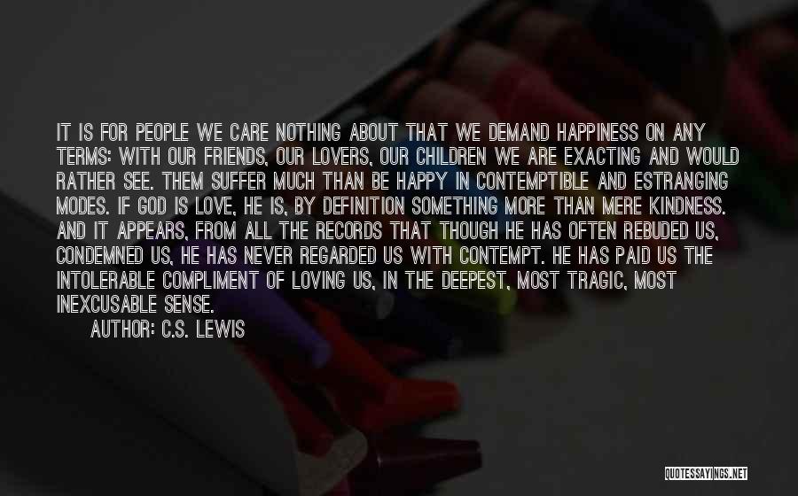 Happiness About God Quotes By C.S. Lewis
