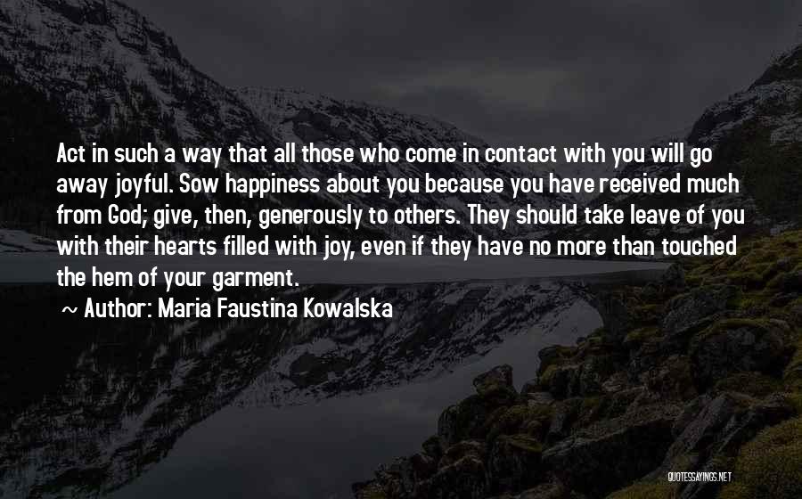 Happiness About God Quotes By Maria Faustina Kowalska