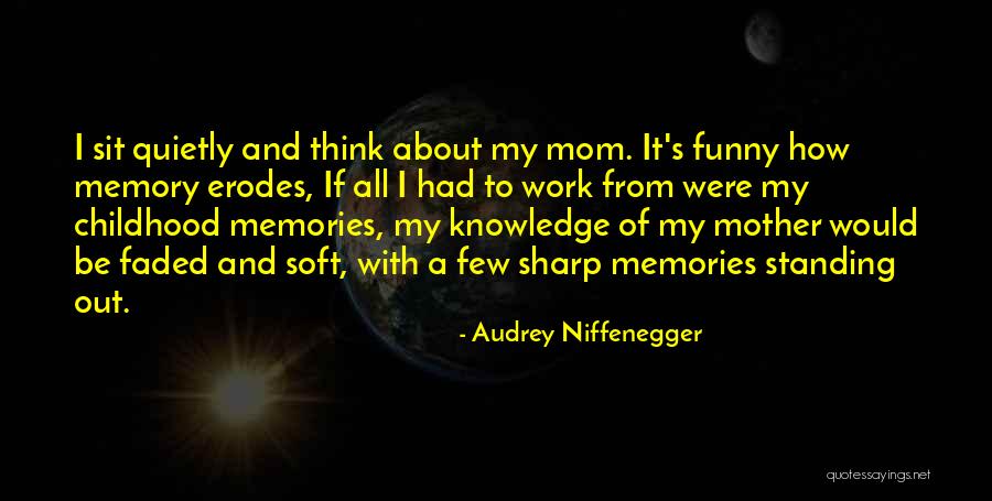 Happiness About Work Quotes By Audrey Niffenegger