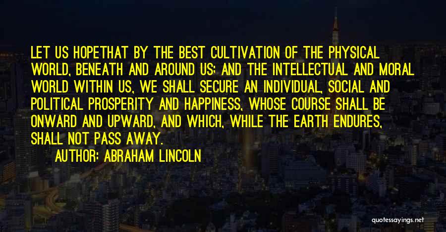 Happiness Abraham Lincoln Quotes By Abraham Lincoln