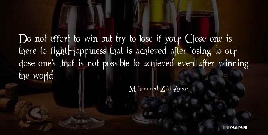 Happiness Achieved Quotes By Mohammed Zaki Ansari