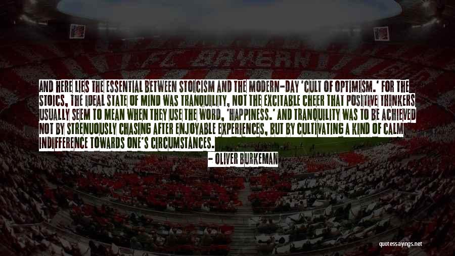 Happiness Achieved Quotes By Oliver Burkeman