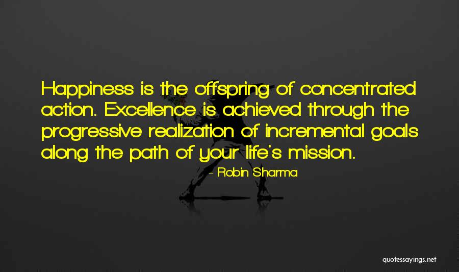 Happiness Achieved Quotes By Robin Sharma