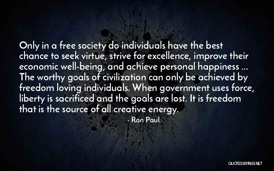 Happiness Achieved Quotes By Ron Paul