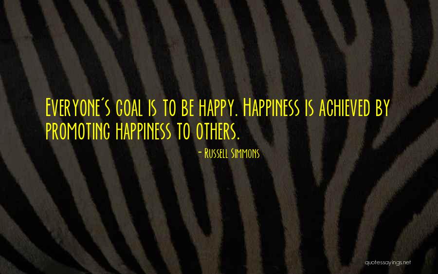 Happiness Achieved Quotes By Russell Simmons