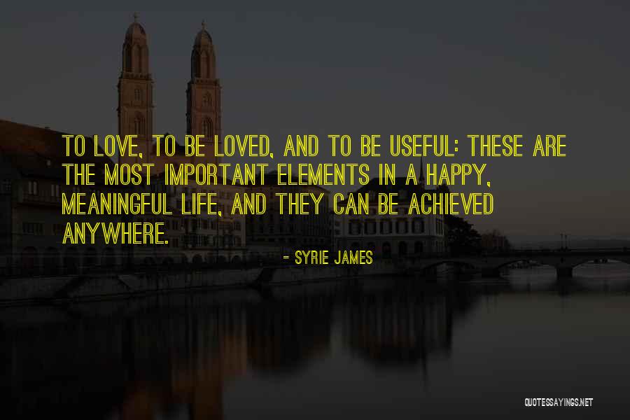 Happiness Achieved Quotes By Syrie James