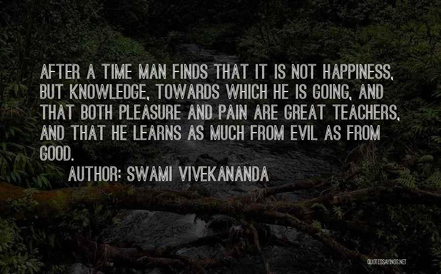 Happiness After Pain Quotes By Swami Vivekananda