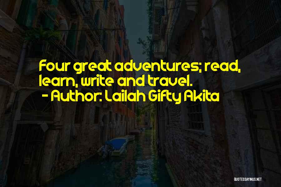 Happiness And Adventure Quotes By Lailah Gifty Akita