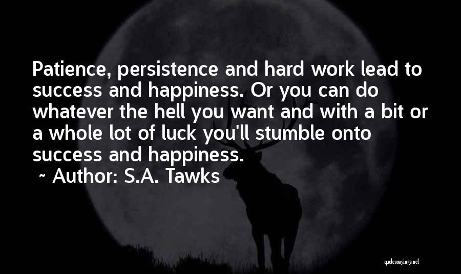 Happiness And Adventure Quotes By S.A. Tawks