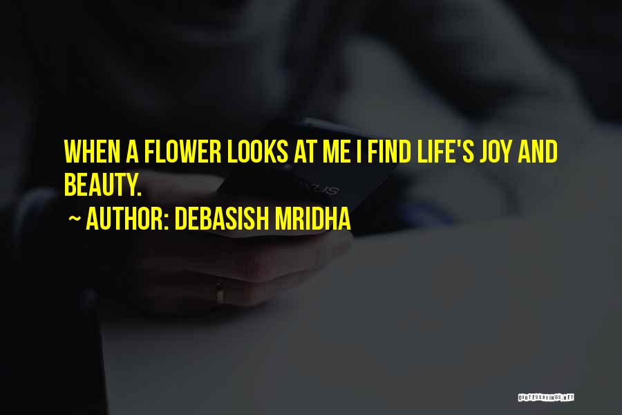 Happiness And Beauty Quotes By Debasish Mridha