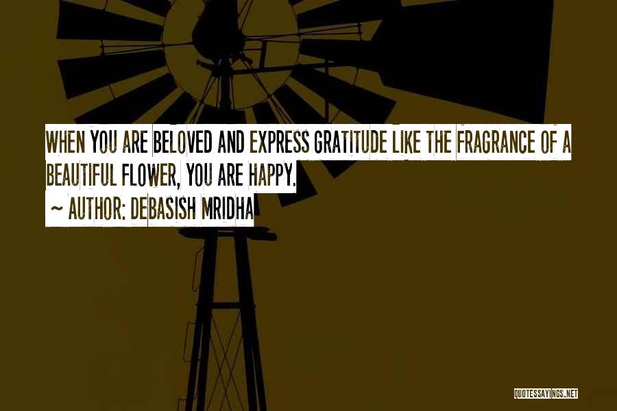 Happiness And Beauty Quotes By Debasish Mridha