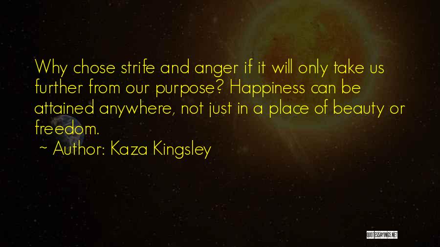 Happiness And Beauty Quotes By Kaza Kingsley